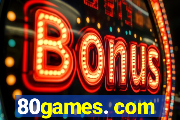 80games. com